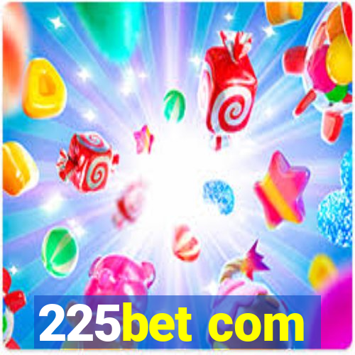 225bet com